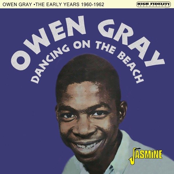 CD Shop - GRAY, OWEN DANCING ON THE BEACH - THE EARLY YEARS 1960-62