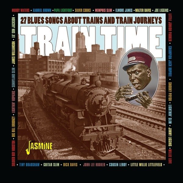CD Shop - V/A TRAIN TIME - 27 BLUES SONGS ABOUT TRAINS AND TRAIN JOURNEYS