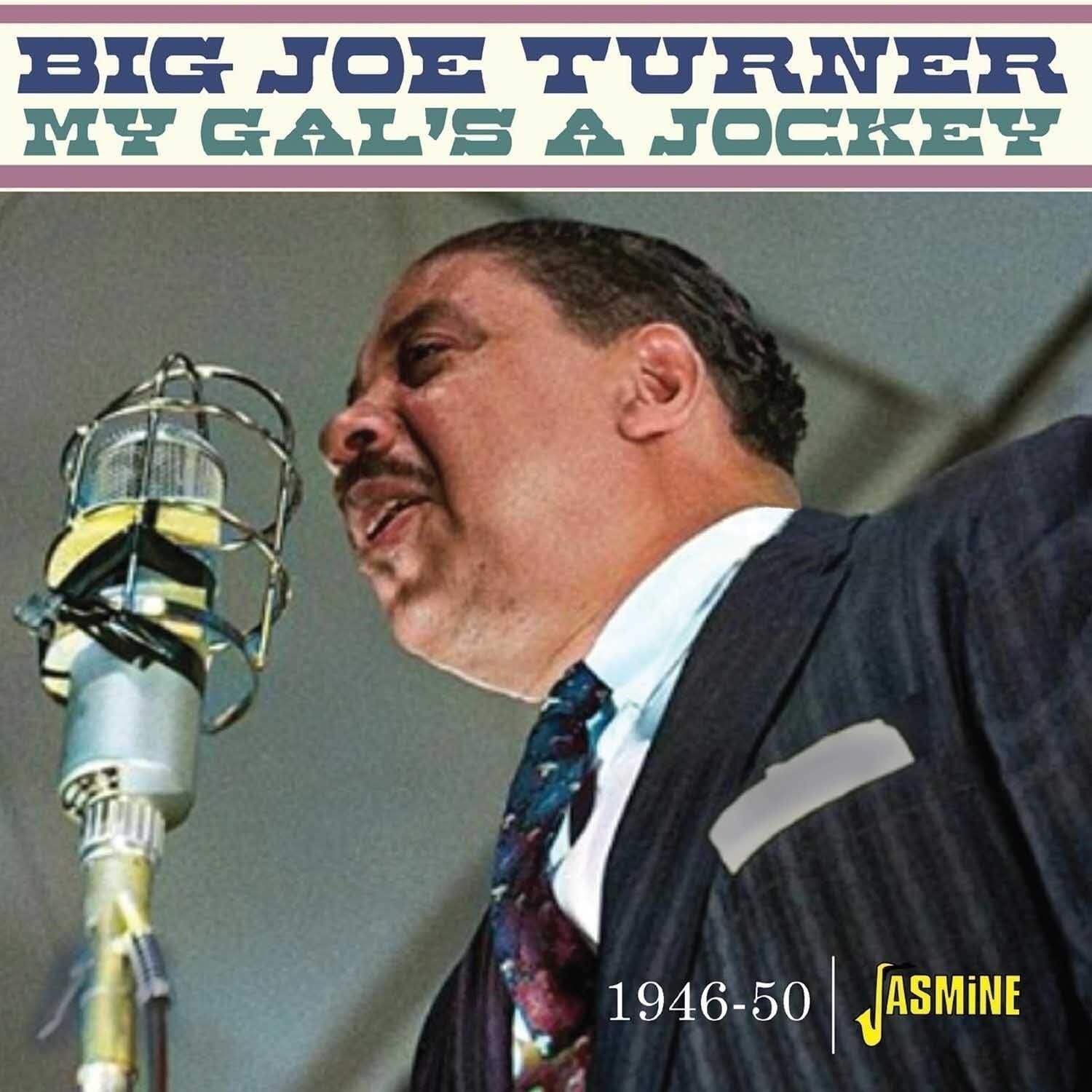 CD Shop - TURNER, BIG JOE MY GAL S A JOCKEY - 1946-1950