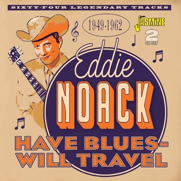 CD Shop - NOACK, EDDIE HAVE BLUES, WILL TRAVEL