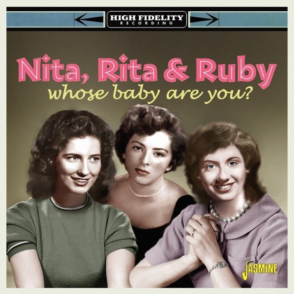 CD Shop - NITA, RITA & RUBY WHOSE BABY ARE YOU?