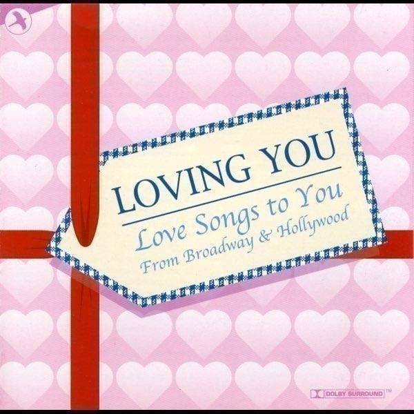 CD Shop - V/A LOVING YOU - LOVE SONGS FROM BROADWAY