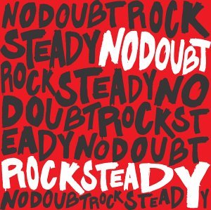 CD Shop - NO DOUBT ROCK STEADY