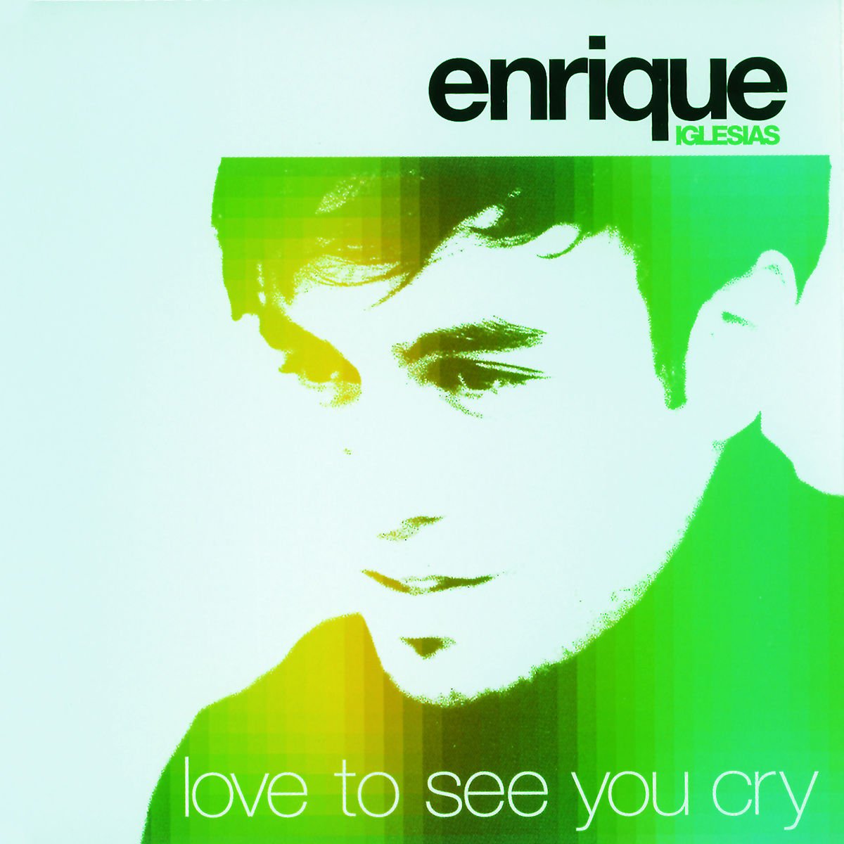 CD Shop - IGLESIAS, ENRIQUE LOVE TO SEE HER CRY -5TR-