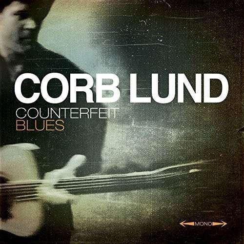 CD Shop - LUND, CORB COUNTERFEIT BLUES