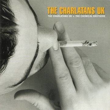 CD Shop - CHARLATANS CHARLATANS VS THE CHEMICAL BROTHERS