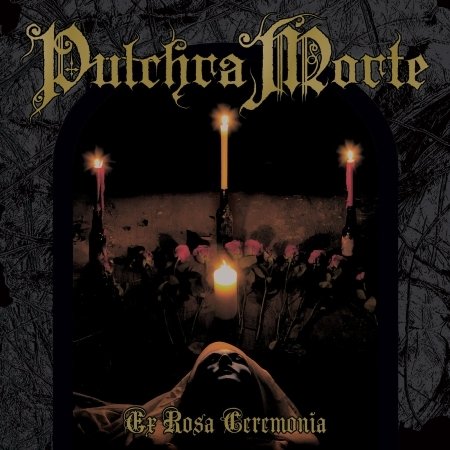 CD Shop - PULCHRA MORTE EX ROSA CEREMONIA