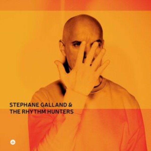CD Shop - GALLAND, STEPHANE & TH... STEPHANE GALLAND & THE RHYTHM HUNTERS