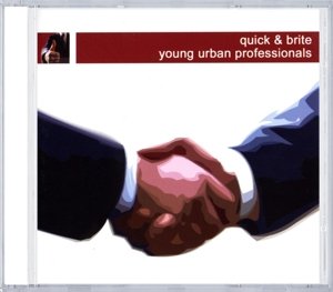 CD Shop - QUICK & BRITE YOUNG URBAN PROFESSIONALS