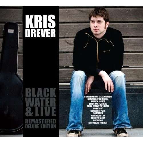 CD Shop - DREVER, KRIS BLACK WATER & LIVE