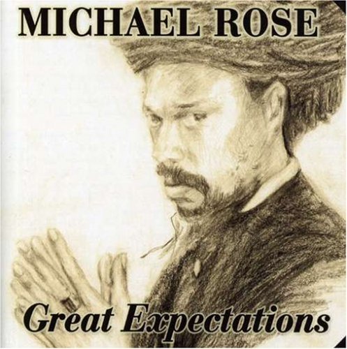 CD Shop - ROSE, MICHAEL GREAT EXPECTATIONS