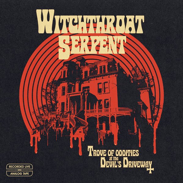 CD Shop - WITCHTHROAT SERPENT TROVE OF ODDITIES AT THE DEVIL\