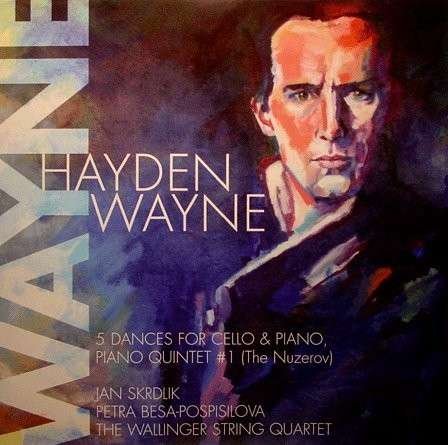 CD Shop - WAYNE, HAYDEN 5 DANCES FOR CELLO & PIANO/PIANO QUINTET