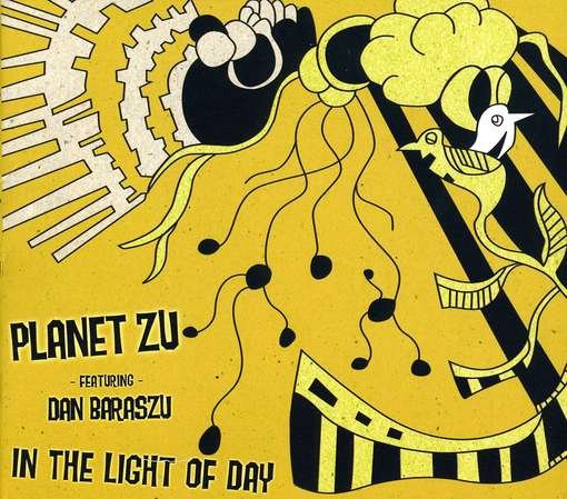 CD Shop - PLANET ZU IN THE LIGHT OF DAY