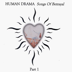 CD Shop - HUMAN DRAMA SONGS OF BETRAYAL PT. 1