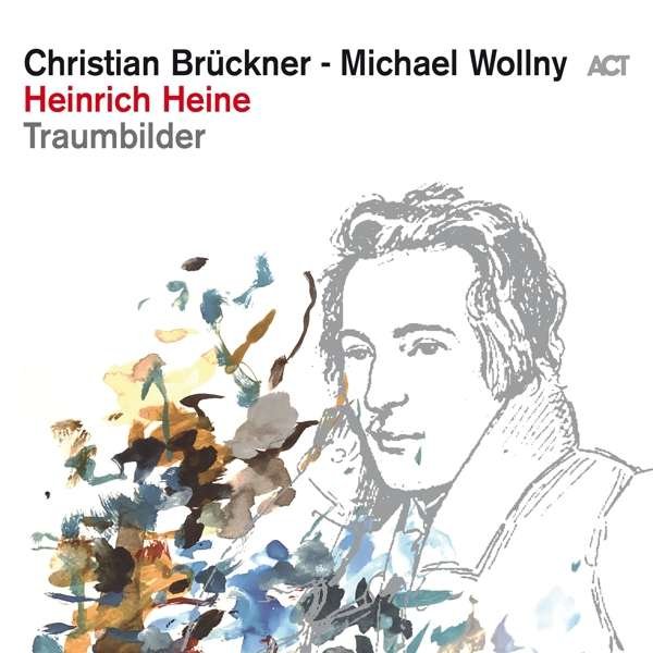 CD Shop - WOLLNY, MICHAEL HEINRICH HEINE: TRAUMBILDER