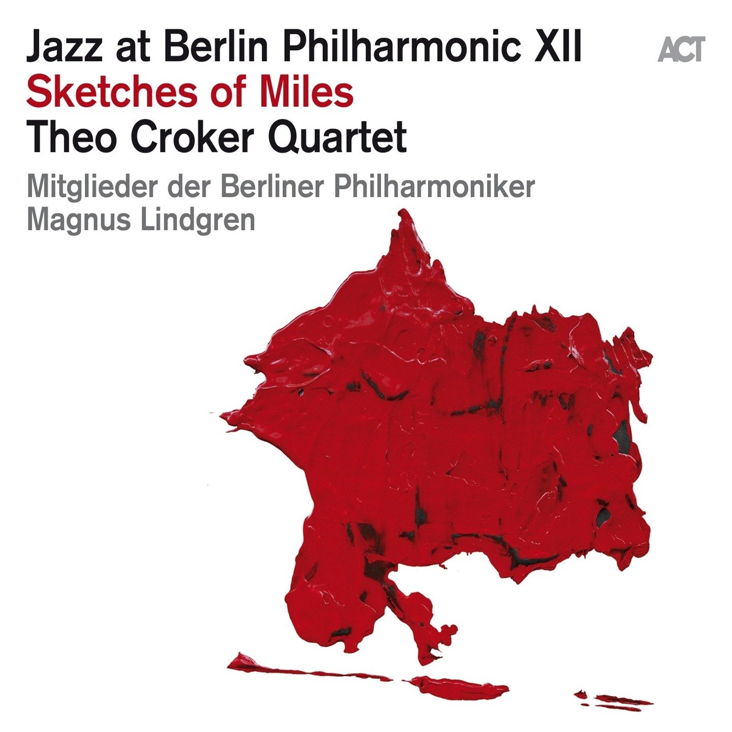 CD Shop - CROKER, THEO -QUARTET- JAZZ AT BERLIN PHILHARMONIC XII - SKETCHES OF MILES