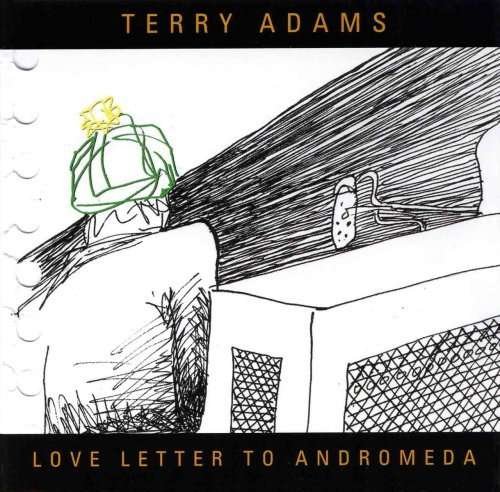CD Shop - ADAMS, TERRY LOVE LETTER TO ANDROMEDIA