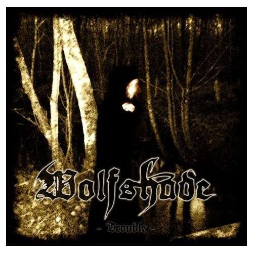 CD Shop - WOLFSHADE TROUBLE