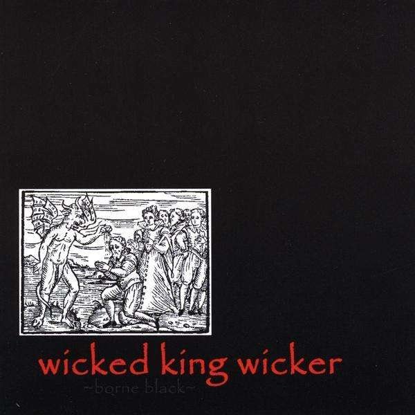 CD Shop - WICKED KING WICKER BORNE BLACK