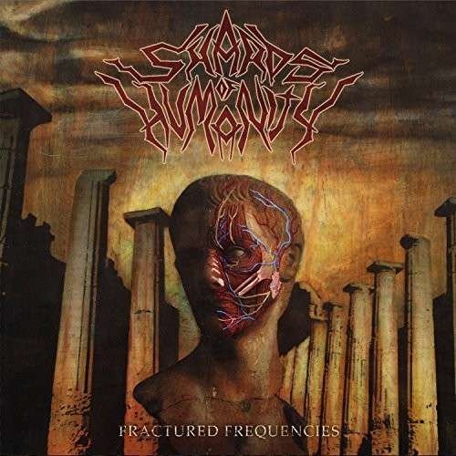 CD Shop - SHARDS OF HUMANITY FRACTURED FREQUENCIES