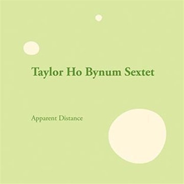 CD Shop - BYNUM, TAYLOR HO -SEXTET- APPARENT DISTANCE