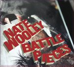 CD Shop - WOOLEY, NATE BATTLE PIECES