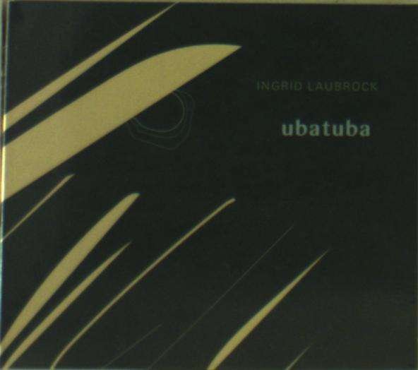 CD Shop - LAUBROCK, INGRID UBATUBA