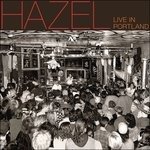 CD Shop - HAZEL LIVE IN PORTLAND