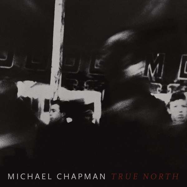 CD Shop - CHAPMAN, MICHAEL TRUE NORTH