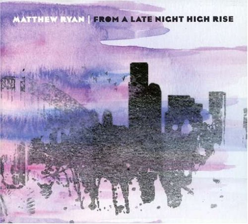 CD Shop - RYAN, MATTHEW FROM A LATE NIGHT HIGH RI