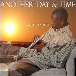 CD Shop - BRADLEY, WILLIE ANOTHER DAY AND TIME