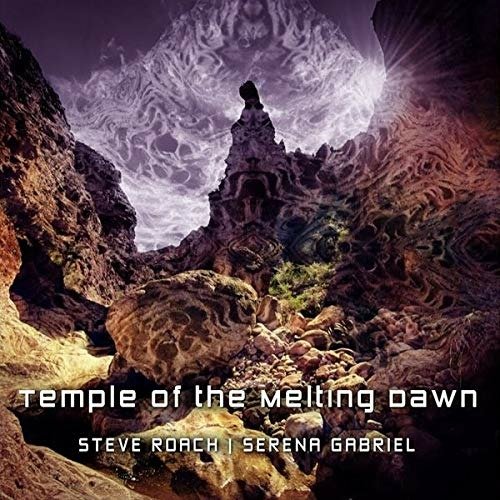 CD Shop - ROACH, STEVE & SERENA GABRIEL TEMPLE OF THE MELTING DAWN
