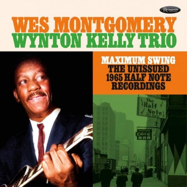 CD Shop - MONTGOMERY, WES MAXIMUM SWING - THE UNISSUED 1965 HALF NOTE RECORDING