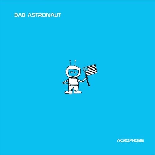 CD Shop - BAD ASTRONAUT ACROPHOBE