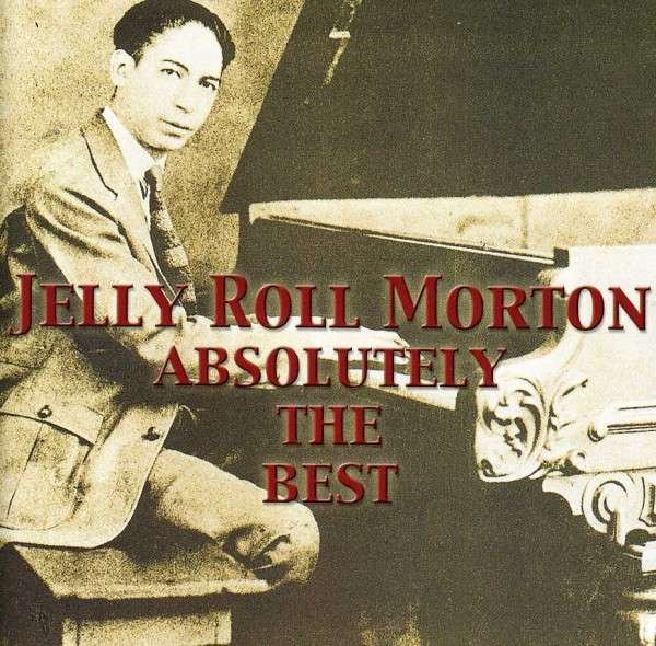 CD Shop - MORTON, JELLY ROLL ABSOLUTELY THE BEST
