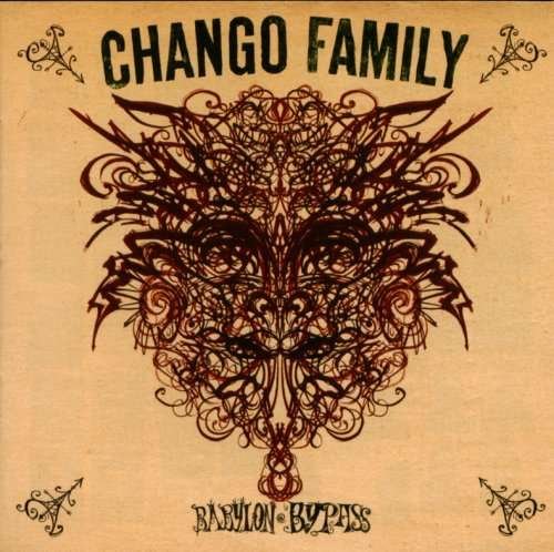 CD Shop - CHANGO FAMILY BABYLON BY PASS