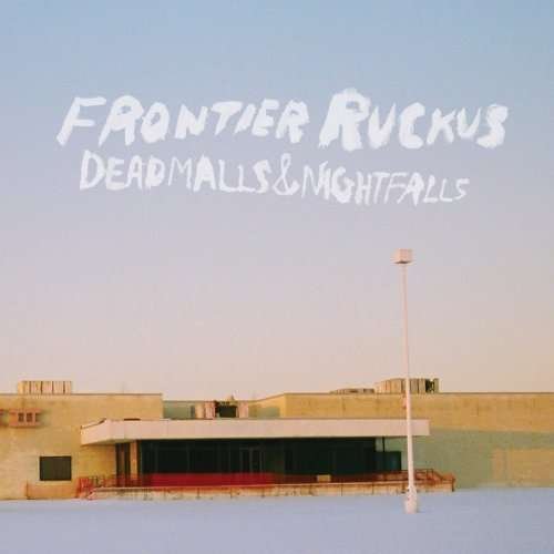 CD Shop - FRONTIER RUCKUS DEADMALLS AND NIGHTFALLS