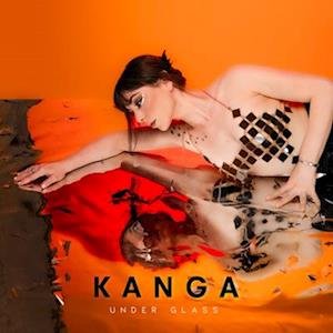 CD Shop - KANGA UNDER GLASS