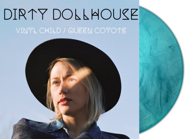 CD Shop - DIRTY DOLLHOUSE VINYL CHILD / QUEEN COYOTE