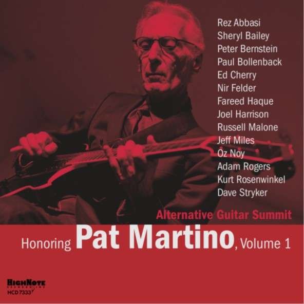 CD Shop - ALTERNATIVE GUITAR SUMMIT HONORING PAT MARTINO, VOLUME 1