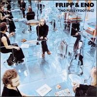 CD Shop - FRIPP, ROBERT/BRIAN ENO NO PUSSYFOOTING