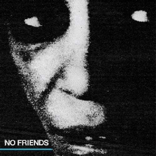CD Shop - NO FRIENDS NO FRIENDS