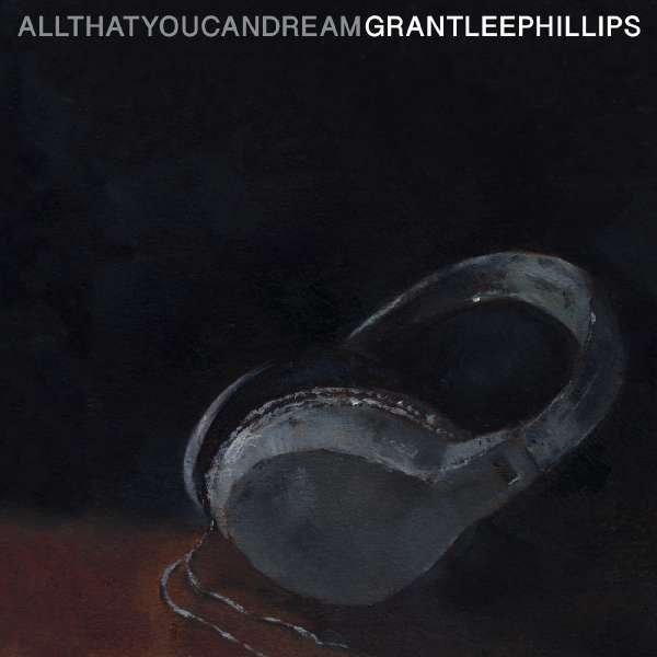 CD Shop - PHILLIPS, GRANT LEE ALL THAT YOU CAN DREAM