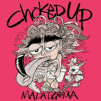 CD Shop - CHOKED UP MALA LENGUA
