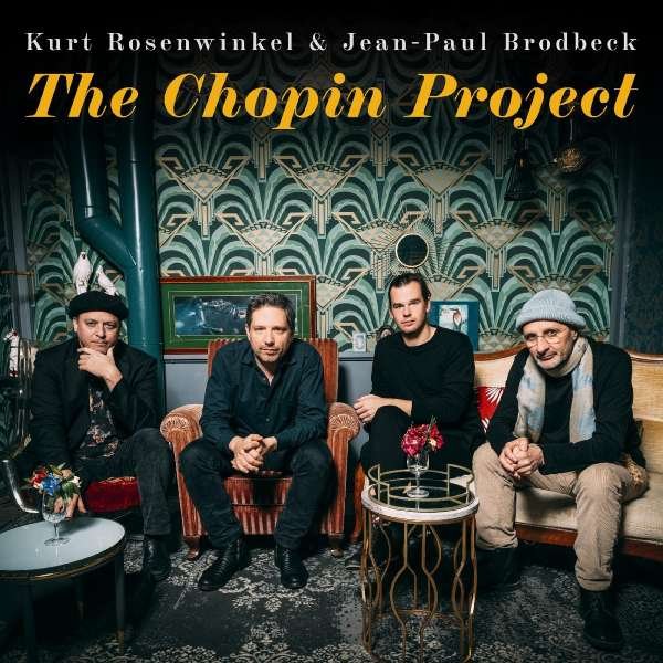 CD Shop - ROSENWINKEL, KURT THE CHOPIN PROJECT