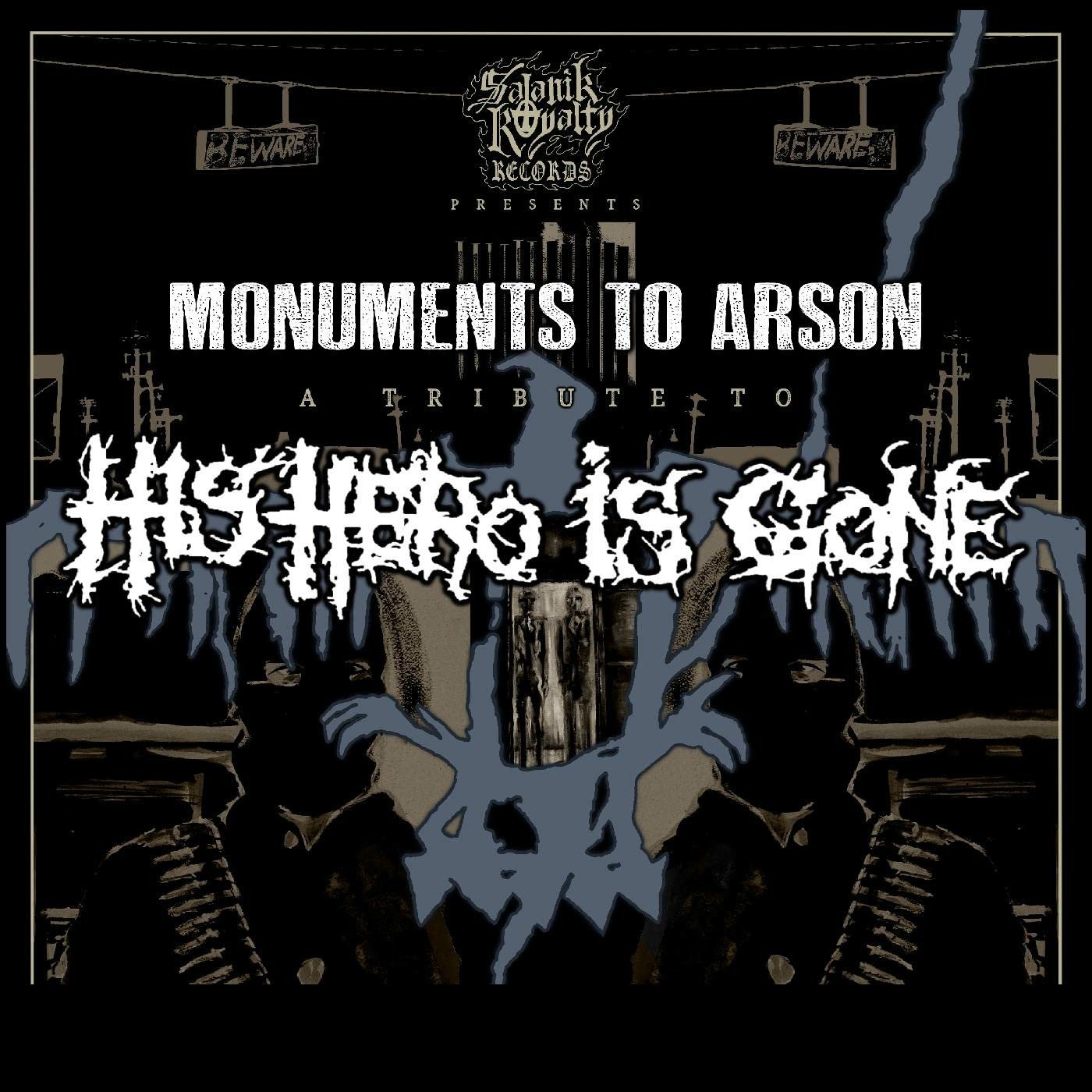 CD Shop - V/A MONUMENTS TO ARSON: A TRIBUTE TO HIS HERO IS GONE