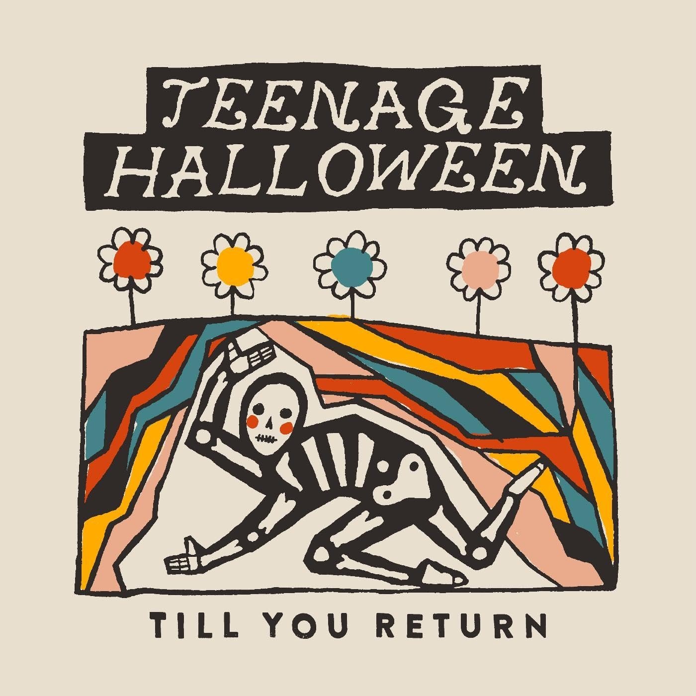 CD Shop - TEENAGE HALLOWEEN TILL YOU RETURN