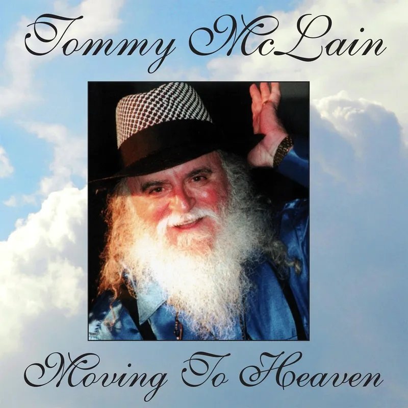 CD Shop - MCLAIN, TOMMY MOVING TO HEAVEN