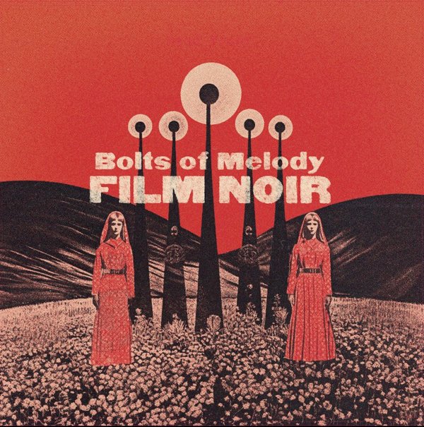 CD Shop - BOLTS OF MELODY FILM NOIR